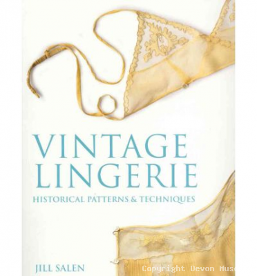 Vintage Lingerie: Historical Patterns and Techniques, by Jill Salen product photo